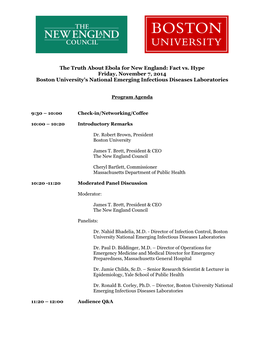 The Truth About Ebola for New England: Fact Vs. Hype Friday, November 7, 2014 Boston University's National Emerging Infectious