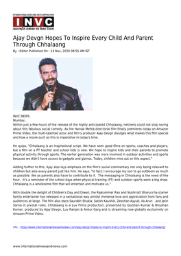 Ajay Devgn Hopes to Inspire Every Child and Parent Through Chhalaang by : Editor Published on : 14 Nov, 2020 08:55 AM IST