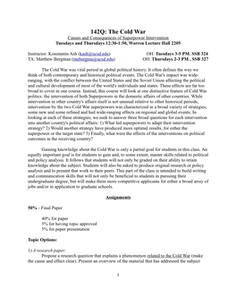 The Cold War Causes and Consequences of Superpower Intervention Tuesdays and Thursdays 12:30-1:50, Warren Lecture Hall 2205