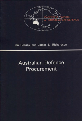 Australian Defence Procurement This Book Was Published by ANU Press Between 1965–1991