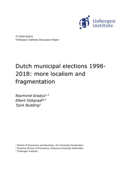 Dutch Municipal Elections 1998- 2018: More Localism and Fragmentation