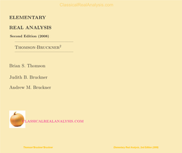 Elementary Real Analysis, 2Nd Edition (2008) Classicalrealanalysis.Com