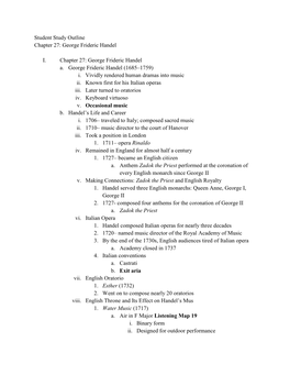 Student Study Outline Chapter 27: George Frideric Handel I. Chapter 27: George Frideric Handel A. George Frideric Handel (1685 I