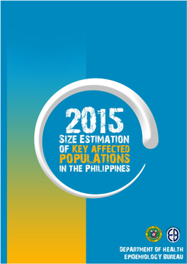 2015 Size Estimation of Key Affected Populations in the Philippines