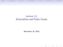 Lecture 11: Externalities and Public Goods