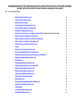 COMMONWEALTH of MASSACHUSETTS EXECUTIVE OFFICE of ELDER AFFAIRS AGING SERVICES ACCESS POINTS/AREA AGENCIES on AGING FY 21 (Revised 6/2021)