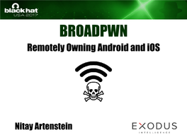 Remotely Owning Android and Ios