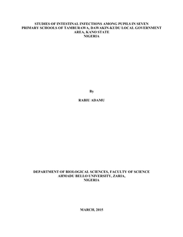 Studies of Intestinal Infections Among Pupils in Seven Primary Schools of Tamburawa, Dawakin-Kudu Local Government Area, Kano State Nigeria