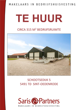 Circa 315 M2 Bedrijfsruimte Schootsedijk 5 5491 Td Sint