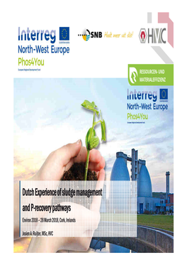 Dutch Experience of Waste Water Sludge Incineration and Phosphates