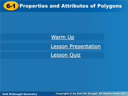 6-1 Properties and Attributes of Polygons Warm Up