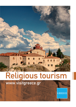 Religious Tourism Religious Tourism 2 of Greece the Otherface Make Themostof It! Greeks Overthecenturies; Itisatripthroughtime