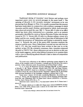 REDATING AUSONIUS' MOSELLE 1 Traditional Dating of Ausonius' Most Famous and Perhaps Most Important Poem Rests on Several Passages in the Poem Itself: 1