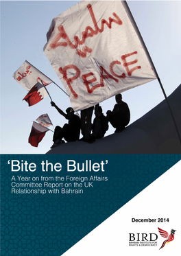 Bite the Bullet’ ______A Year on from the Foreign Affairs Committee Report on the UK Relationship with Bahrain