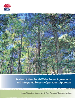 Review of NSW Forest Agreements and Integrated Forestry Operations Approvals: Upper North East, Lower North East, Eden and Southern Regions