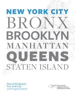 New York City 2016 Progress Report NEW YORK CITY REGIONAL ECONOMIC DEVELOPMENT COUNCIL MEMBERS