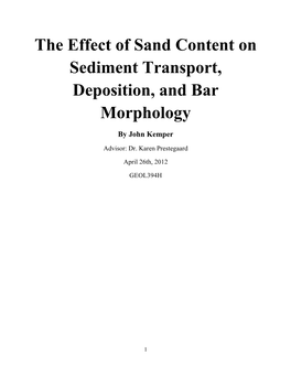 The Effect of Sand Content on Sediment Transport, Deposition, and Bar Morphology