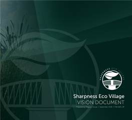Sharpness Eco Village VISION DOCUMENT Prepared by Pegasus Group | September 2018 | P16-0821 9F Pegasus Design