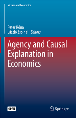Agency and Causal Explanation in Economics Virtues and Economics