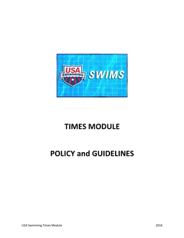 TIMES MODULE POLICY and GUIDELINES