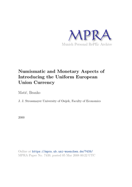 Numismatic and Monetary Aspects of Introducing the Uniform European Union Currency