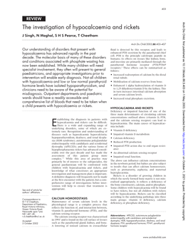 The Investigation of Hypocalcaemia and Rickets J Singh, N Moghal,Shspearce, T Cheetham