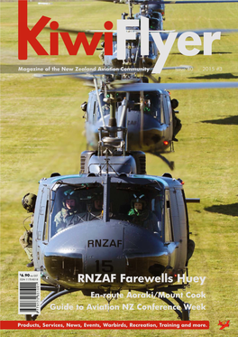 RNZAF Farewells Huey En-Route Aoraki/Mount Cook Guide to Aviation NZ Conference Week