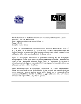 Article: Reflections on the Material History and Materiality of Photographic Gelatin Author(S): Clara Von Waldthausen Topics in Photographic Preservation, Volume 16