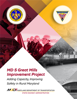 MD 5 Great Mills Improvement Project Adding Capacity, Improving Safety in Rural Maryland Table of Contents 1