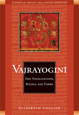 Vajrayoginī: Her Visualizations, Rituals, & Forms