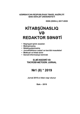 Kitabşünaslıq Və Redaktor Sənəti” Elmi-Nəzəri Və Təcrübi-Metodik Jurnalı Azərbaycan Respublikası Ədliyyə Nazirliyində Rəsmi Olaraq Qeydə Alınmışdır