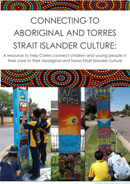 Source: Connecting to Aboriginal and Torres Strait Islander Culture