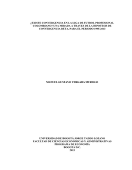 ¿Existe Convergencia En La Liga De Futbol Profesional Colombiano? Una Mirada a Traves De La Hipotesis De Convergencia Beta, Para El Periodo 1995-2013