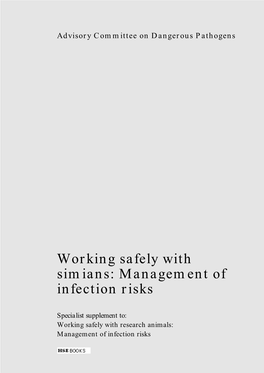 Working Safely with Simians: Management of Infection Risks