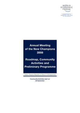 Annual Meeting of the New Champions 2008 Roadmap, Community Activities and Preliminary Programme