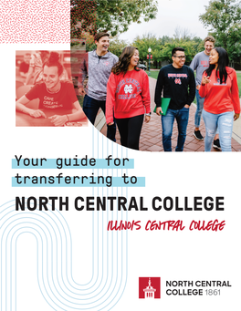 Illinois Central College Guide for Transferring from Illinois Central College to North Central College