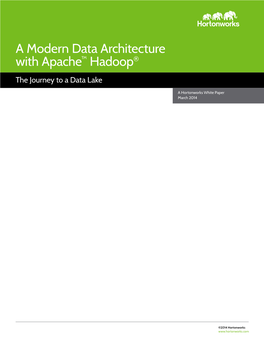 A Modern Data Architecture with Apache™ Hadoop® the Journey to a Data Lake