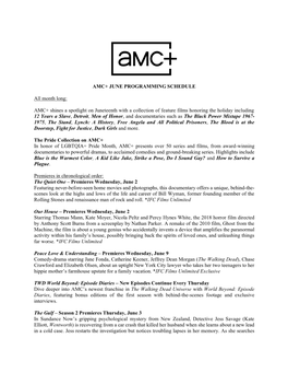 AMC+ JUNE PROGRAMMING SCHEDULE All Month Long: AMC+ Shines a Spotlight on Juneteenth with a Collection of Feature Films Honoring