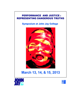 Performance and Justice: Representing Dangerous Truths Symposium at John Jay College