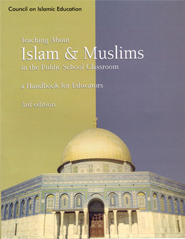 Teaching About Islam and Muslims in the Public School Classroom