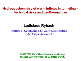 Ladislaus Rybach Institute of Geophysics ETH Zurich, Switzerland Rybach@Ig.Erdw.Ethz.Ch