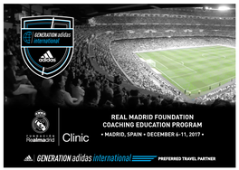 Real Madrid Foundation Coaching Education Program • Madrid, Spain • December 6-11, 2017 •