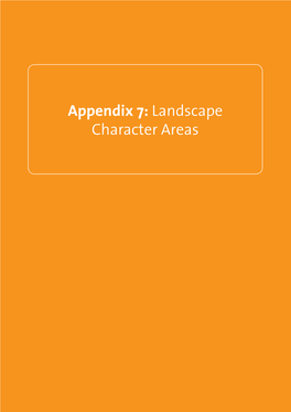 Appendix 7: Landscape Character Areas