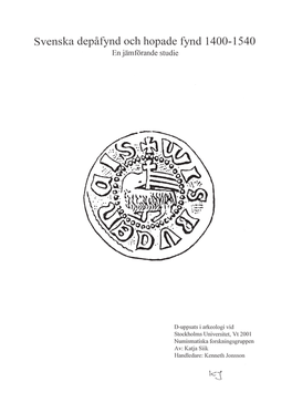 Svenska Depåfynd Och Hopade Fynd 1400-1540