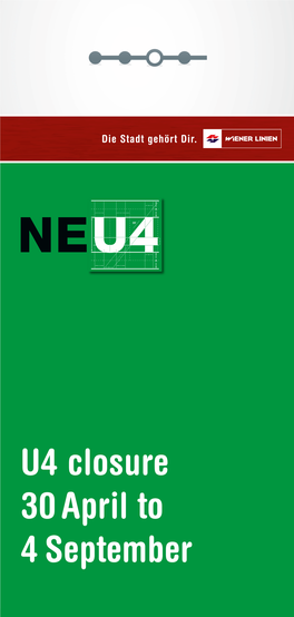 U4 Closure 30 April to 4 September Making the U4 ﬁ T for the Future OVERVIEW of CLOSURES