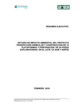 Resumen Ejecutivo. Estudio De Impacto Ambiental Del Proyecto Prospección Sísmica 2D Y Construccion De 12 Plataformas Y Perfor