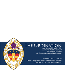 The Ordination of the Reverend Brian Lee Cole As Bishop in the Church of God and the Fifth Bishop of the Episcopal Diocese of East Tennessee