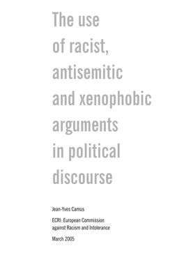 The Use of Racist, Antisemitic and Xenophobic Arguments in Political Discourse