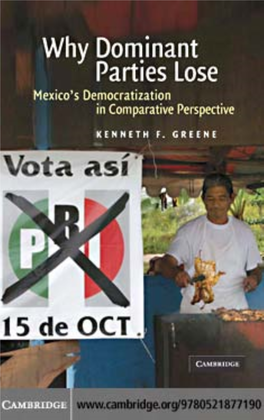 Why Dominant Parties Lose: Mexico's Democratization in Comparative