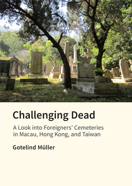 Challenging Dead: a Look Into Foreigners' Cemeteries in Macau